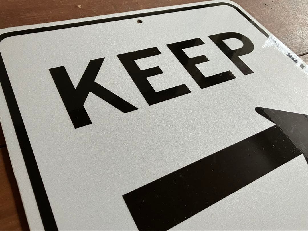 道路標識◆道路看板◆トラフィックサイン◆ロードサイン◆KEEP RIGHT